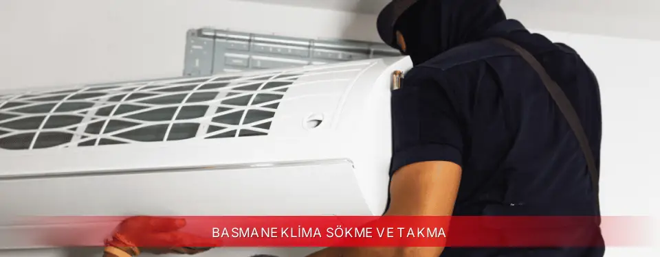 Basmane İlçemi ECA Klima Sökme ve Takma
